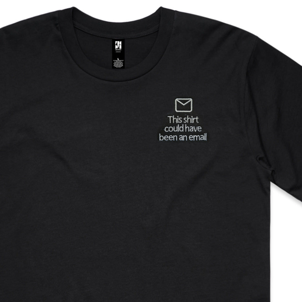 It could be an email | Minimalist Embroidered T-Shirt